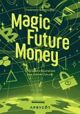 Magic Future Money (eBook, ePUB)