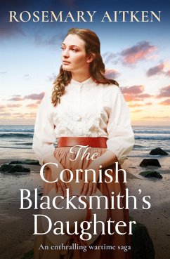 The Cornish Blacksmith's Daughter (eBook, ePUB) - Aitken, Rosemary