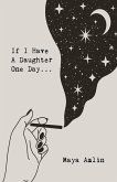 If I Have A Daughter One Day... (eBook, ePUB)