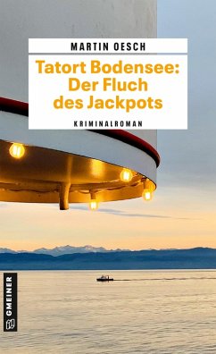 Tatort Bodensee: Der Fluch des Jackpots (eBook, ePUB) - Oesch, Martin