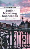 Berlin - Meseberg Connection (eBook, PDF)