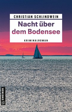 Nacht über dem Bodensee (eBook, PDF) - Schlindwein, Christian