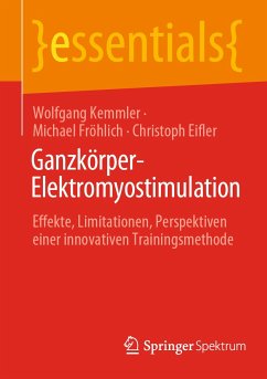 Ganzkörper-Elektromyostimulation (eBook, PDF) - Kemmler, Wolfgang; Fröhlich, Michael; Eifler, Christoph