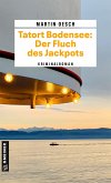 Tatort Bodensee: Der Fluch des Jackpots (eBook, PDF)