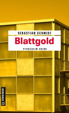 Blattgold (eBook, ePUB) - Schmidt, Sebastian