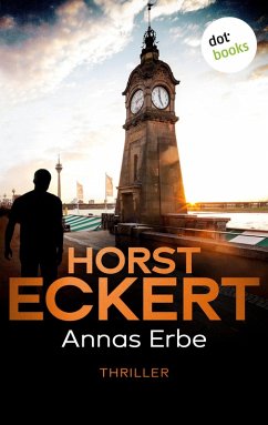 Annas Erbe / Kripo Düsseldorf ermittelt Bd.1 (eBook, ePUB) - Eckert, Horst