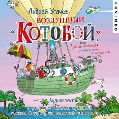 Vozdushnyy «Kotoboy», ili Priklyucheniya kotov v nebe i na zemle (MP3-Download) - Usachev, Andrey