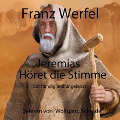 Jeremias - Höret die Stimme (MP3-Download) - Werfel, Franz