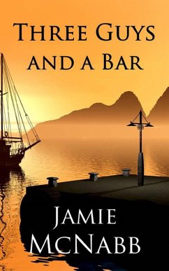 Three Guys and a Bar (The Three Guys, #1) (eBook, ePUB) - McNabb, Jamie