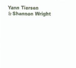 Yann Tiersen & Shannon Wright - Tiersen,Yann & Wright,Shannon