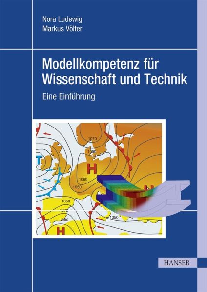 Modellkompetenz für Wissenschaft und Technik (eBook, PDF) Modellkompetenz für Wissenschaft und Technik (eBook, PDF)