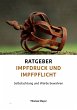 Ratgeber Impfdruck und Impfpflicht... - Bild 1