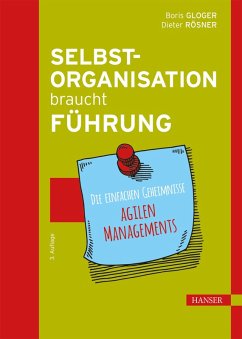 Selbstorganisation braucht Führung (eBook, PDF) - Gloger, Boris; Rösner, Dieter