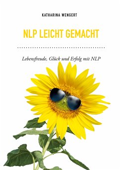 NLP leicht gemacht (eBook, ePUB) - Wengert, Katharina