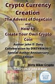 Crypto Currency Creation The Advent of Dogecoin and How to Create Your Own Crypto Coin (Digital money, Crypto Blockchain Bitcoin Altcoins Ethereum litecoin, #1) (eBook, ePUB)