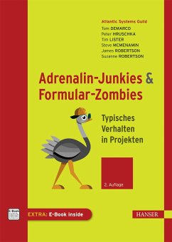 Adrenalin-Junkies und Formular-Zombies (eBook, PDF) - Demarco, Tom; Hruschka, Peter; Lister, Tim; Mcmenamin, Steve; Robertson, James; Robertson, Suzanne