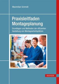 Praxisleitfaden Montageplanung (eBook, PDF) - Schmidt, Maximilian