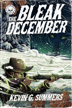 The Bleak December (eBook, ePUB) - Summers, Kevin G.