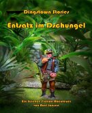 Entsatz im Dschungel (eBook, ePUB)