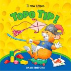 Topo Tip Collection 2: Il mio amico Topo Tip (MP3-Download)