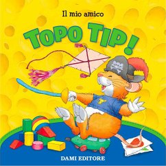 Topo Tip Collection 2: Il mio amico Topo Tip (MP3-Download) - Casalis Anna