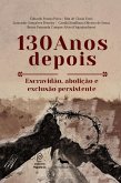 130 Anos depois (eBook, ePUB)