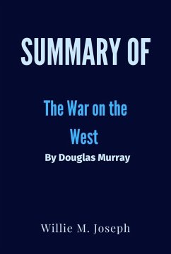Summary of The War on the West By Douglas Murray (eBook, ePUB) - Joseph, Willie M.