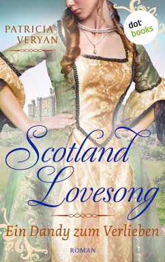 Ein Dandy zum Verlieben / Scotland Lovesong Bd.3 (eBook, ePUB) - Veryan, Patricia