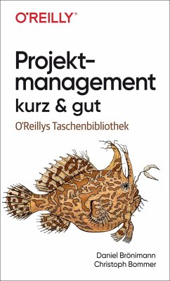 Projektmanagement kurz & gut (eBook, PDF) - Brönimann, Daniel; Bommer, Christoph