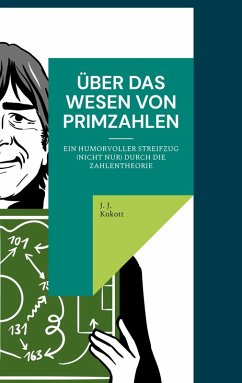 Über das Wesen von Primzahlen (eBook, ePUB) - Kokott, J. J.