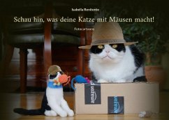 Schau hin, was deine Katze mit Mäusen macht! - Renitente, Isabella