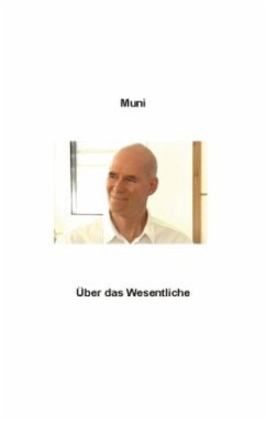 Über das Wesentliche - Weber, Muni M.