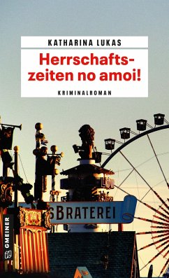 Herrschaftszeiten no amoi! - Lukas, Katharina