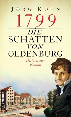 1799 - Die Schatten von Oldenburg - Kohn, Jörg