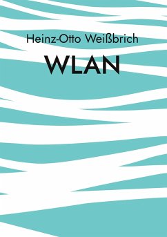 WLAN - Weißbrich, Heinz-Otto