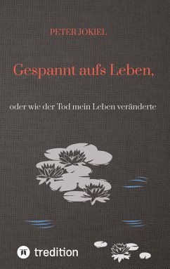 Gespannt aufs Leben, - Jokiel, Peter