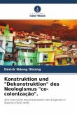 Konstruktion und "Dekonstruktion" des Neologismus "co-colonização".