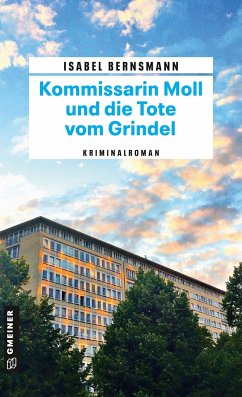 Kommissarin Moll und die Tote vom Grindel - Bernsmann, Isabel