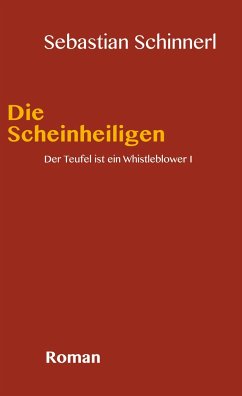 Der Teufel ist ein Whistleblower 1 - Schinnerl, Sebastian