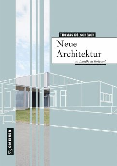 Neue Architektur im Landkreis Rottweil - Kölschbach, Thomas