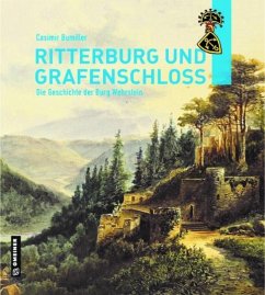 Ritterburg und Grafenschloss - Bumiller, Dr. Casimir