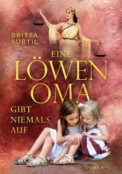 Eine Löwenoma gibt niemals auf - Subtil, Britta