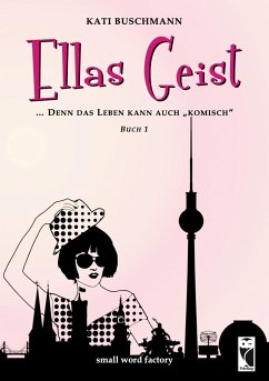 Ellas Geist - Buschmann, Kati