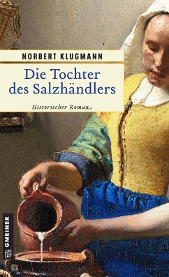 Die Tochter des Salzhändlers - Klugmann, Norbert