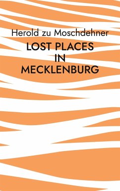 Lost Places in Mecklenburg