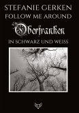 Follow me around - Oberfranken Follow me around - Oberfranken