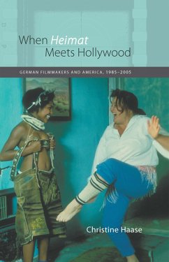 When Heimat Meets Hollywood (eBook, PDF) - Haase, Christine