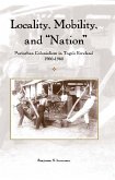 Locality, Mobility, and &quote;Nation&quote; (eBook, PDF)