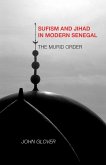 Sufism and Jihad in Modern Senegal (eBook, PDF)
