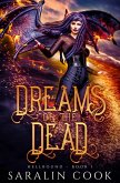 Dreams of the Dead: An Angels and Demons Urban Fantasy (Hellbound, #1) (eBook, ePUB)